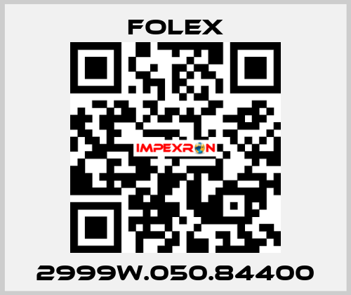 2999W.050.84400 Folex