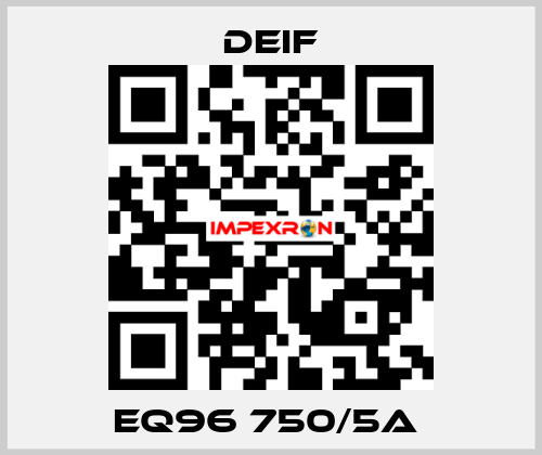 EQ96 750/5A  Deif