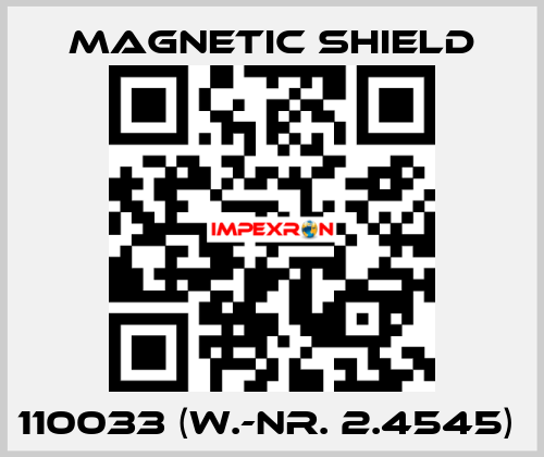 110033 (W.-Nr. 2.4545)  Magnetic Shield