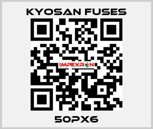 50PX6 Kyosan Fuses