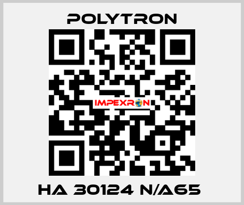 HA 30124 N/A65  Polytron