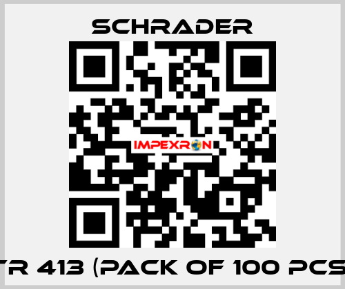 TR 413 (Pack of 100 pcs) Schrader