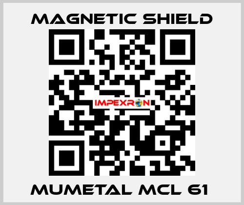 Mumetal MCL 61  Magnetic Shield