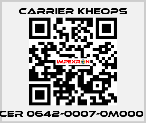 CER 0642-0007-0M000  Carrier Kheops