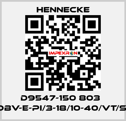 D9547-150 803   (DBV-E-PI/3-18/10-40/VT/S)  Hennecke