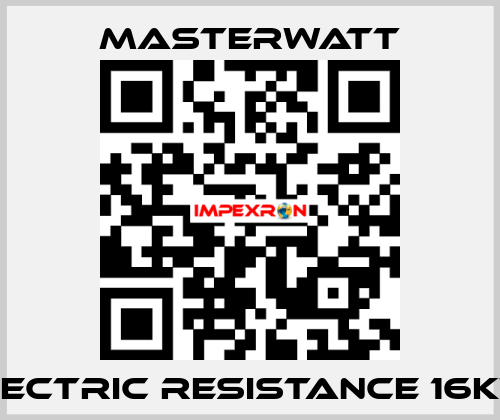 ELECTRIC RESISTANCE 16KW  Masterwatt