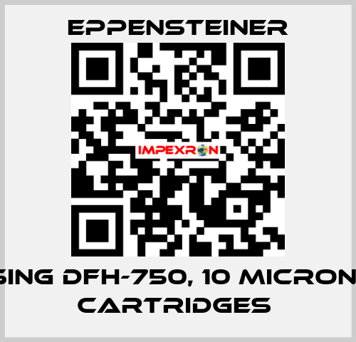 HOUSING DFH-750, 10 MICRONS, SS CARTRIDGES  Eppensteiner