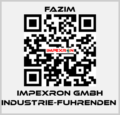 IMPEXRON GMBH INDUSTRIE-FUHRENDEN  Fazim