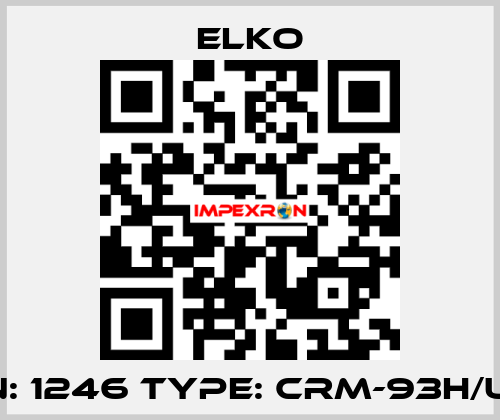 P/N: 1246 Type: CRM-93H/UNI  Elko