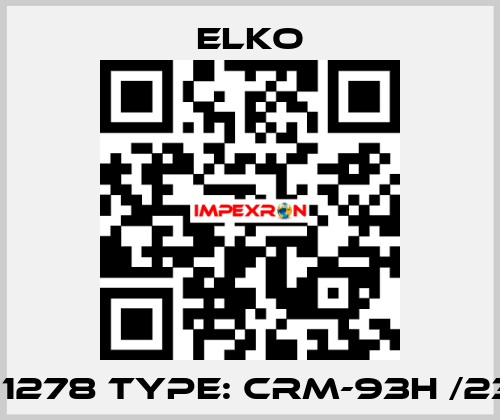 P/N: 1278 Type: CRM-93H /230V  Elko