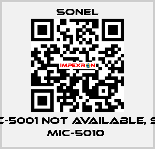 MIC-5001 not available, see MIC-5010  Sonel