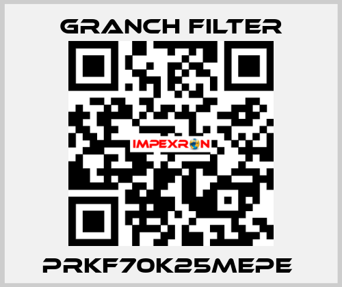 PRKF70K25MEPE  GRANCH FILTER