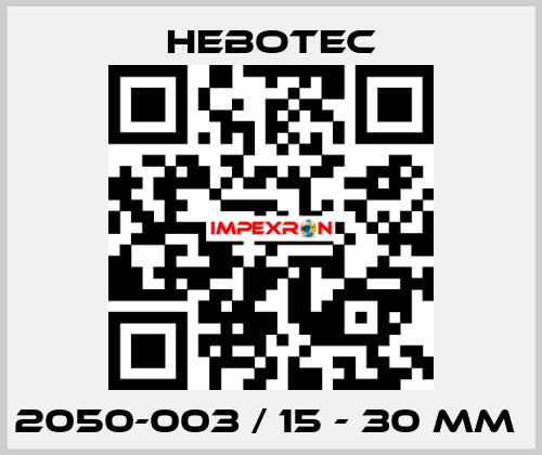 2050-003 / 15 - 30 mm  HEBOTEC