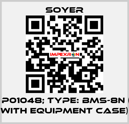 p/n: P01048; Type: BMS-8N (Set with equipment case) Soyer