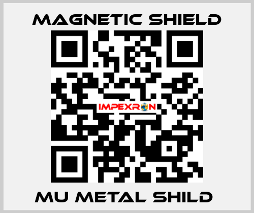 MU METAL SHILD  Magnetic Shield