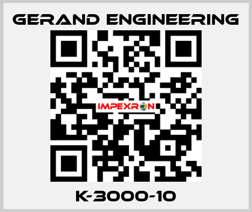 K-3000-10 Gerand Engineering