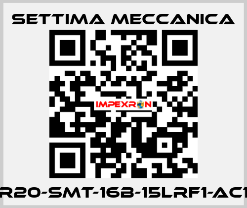 GR20-SMT-16B-15LRF1-AC19 Settima Meccanica