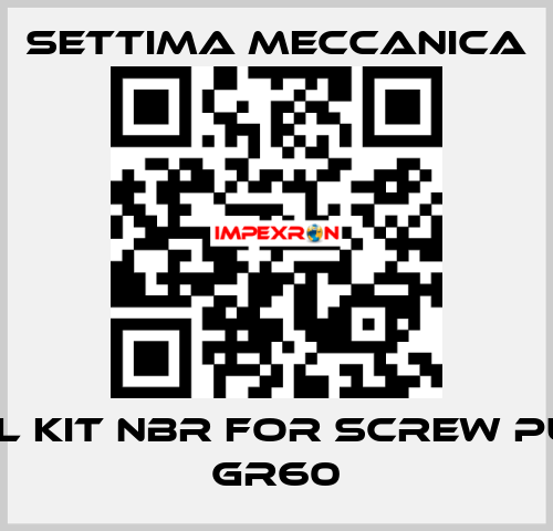 SEAL KIT NBR FOR SCREW PUMP GR60 Settima Meccanica