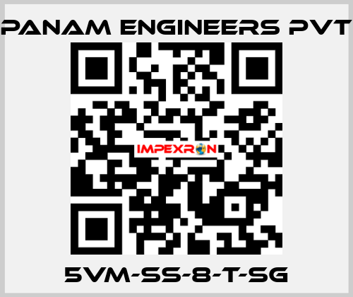 5VM-SS-8-T-SG Panam Engineers Pvt