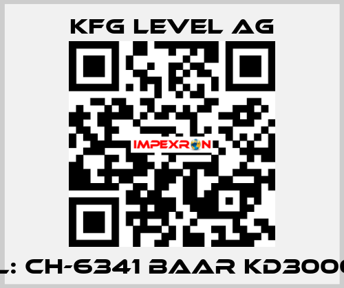 Model: CH-6341 Baar KD3000589/1 KFG Level AG