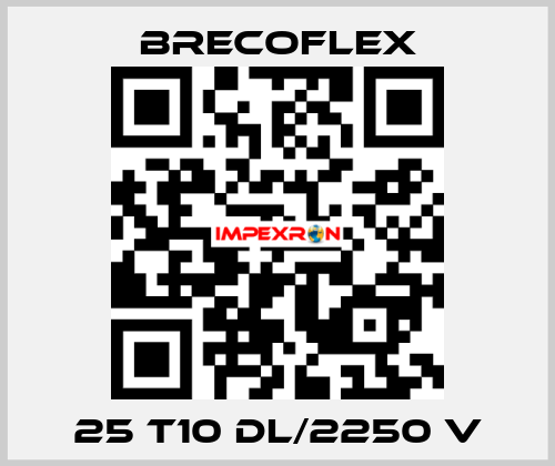 25 T10 DL/2250 V Brecoflex