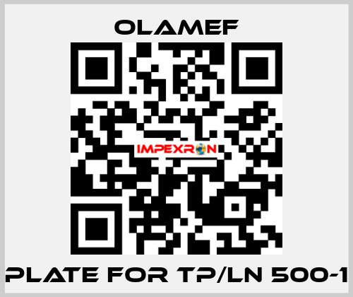 Plate for TP/LN 500-1 olamef