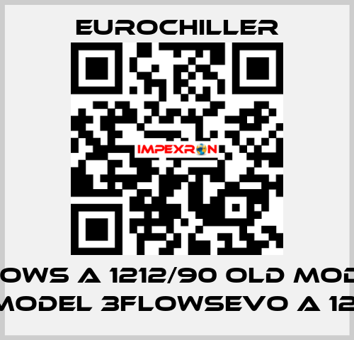 3 Flows A 1212/90 old model / new model 3FLOWSEVO A 1212/90 EUROCHILLER