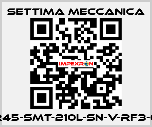 GR45-SMT-210L-SN-V-RF3-0X Settima Meccanica