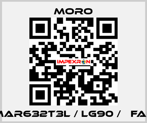 MAR632T3L / LG90 /   FAN Moro