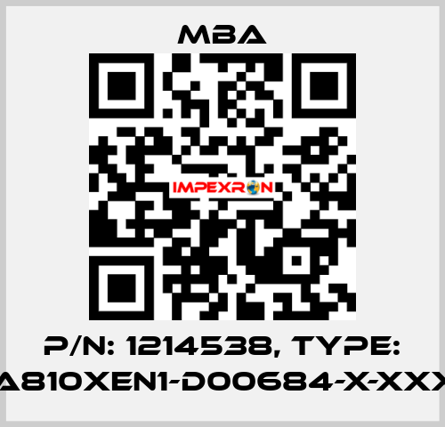 P/N: 1214538, Type: MBA810XEN1-D00684-X-XXXXX MBA