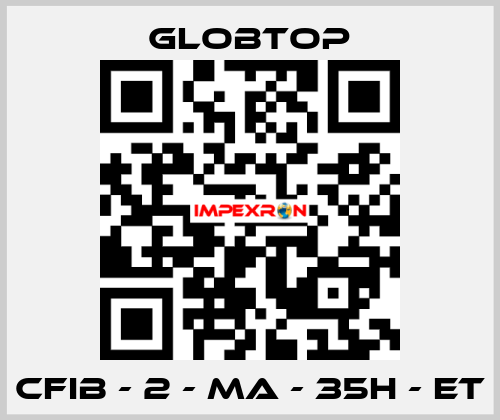 CFIB - 2 - MA - 35H - ET Globtop