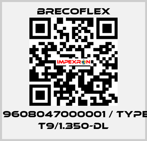 P/N: 9608047000001 / Type: 47 T9/1.350-DL Brecoflex