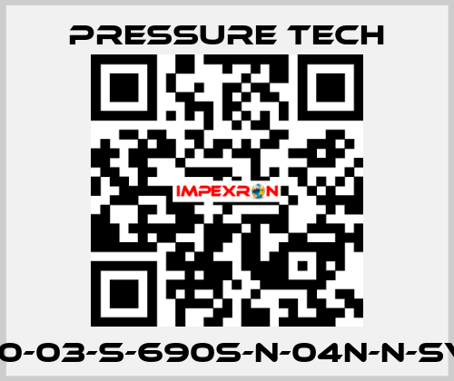 LF690-03-S-690S-N-04N-N-SV-074 Pressure Tech