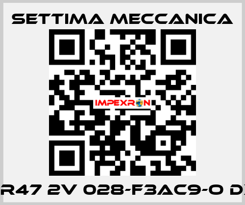 GR47 2V 028-F3AC9-O DX Settima Meccanica