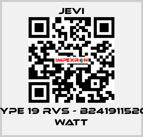 ERB type 19 RVS - B241911520 1520 Watt JEVI