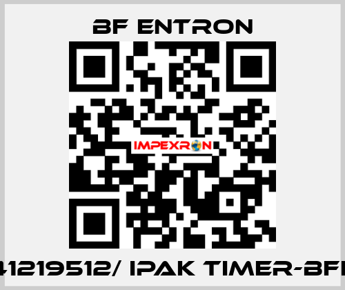 41219512/ IPAK TIMER-BFE BF Entron