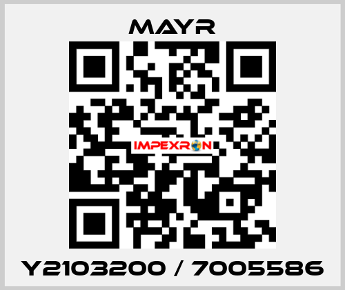 Y2103200 / 7005586 Mayr