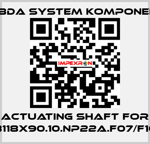actuating shaft for GTWB118x90.10.NP22A.F07/F10.000 LAMBDA SYSTEM KOMPONENTEN