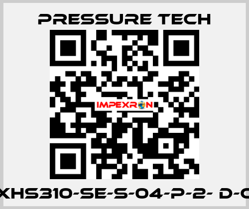 XHS310-SE-S-04-P-2- D-C Pressure Tech