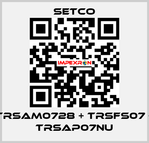 TRSAM0728 + TRSFS07 + TRSAP07NU SETCO