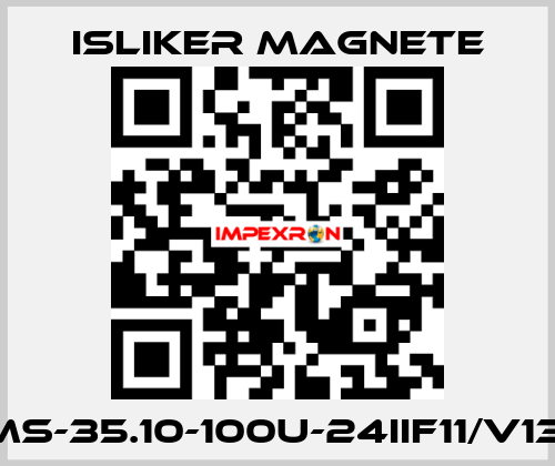 GMs-35.10-100U-24IIF11/V1371 ISLIKER MAGNETE