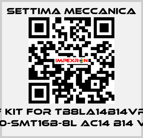 RF kit for TB8LA14B14VRF1 (GR20-SMT16B-8L AC14 B14 V RF1) Settima Meccanica