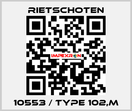 10553 / Type 102,m RIETSCHOTEN