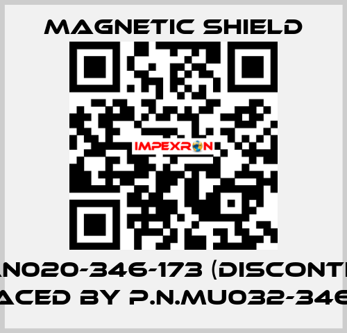 MUCAN020-346-173 (discontinued, replaced by P.N.MU032-346-173 )  Magnetic Shield