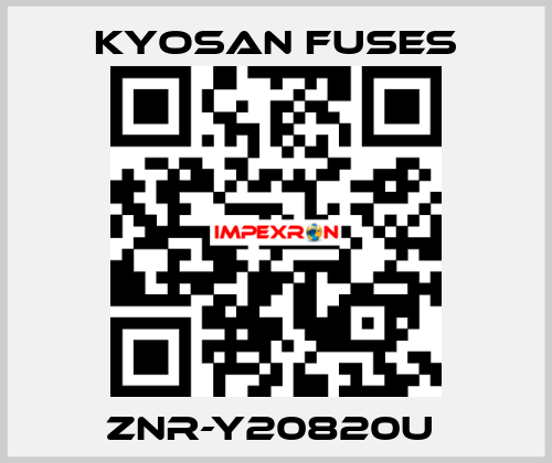 ZNR-Y20820U  Kyosan Fuses