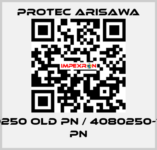 4080250 old PN / 4080250-1 new PN Protec Arisawa