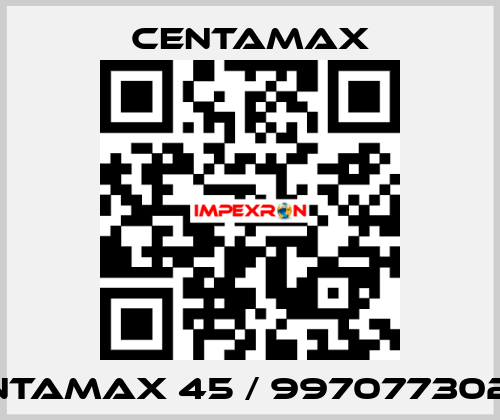 Centamax 45 / 99707730228 CENTAMAX